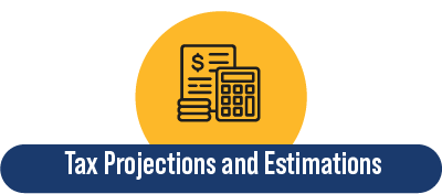 Tax Projections and Estimates